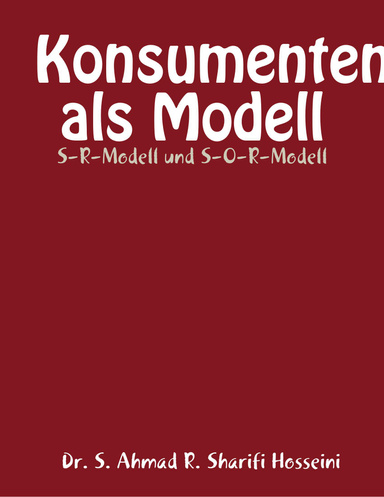 Konsumentenverhalten als Modell - S-R-Modell und S-O-R-Modell