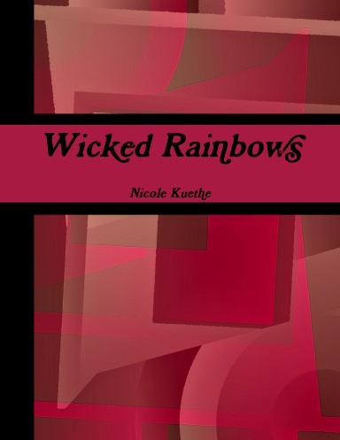 Wicked Rainbows
