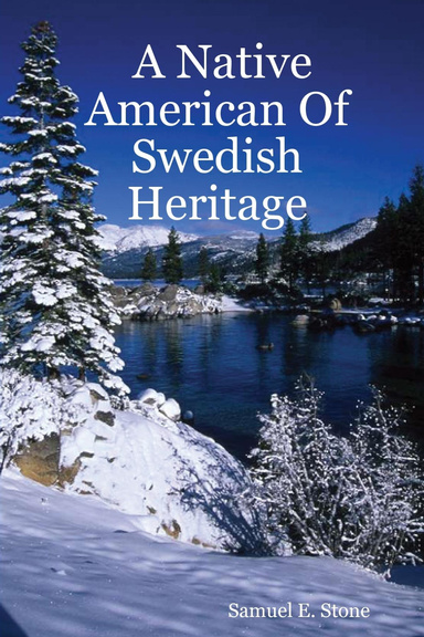 A Native American Of Swedish Heritage