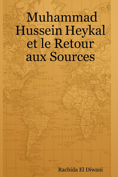 Muhammad Hussein Heykal et le Retour aux Sources