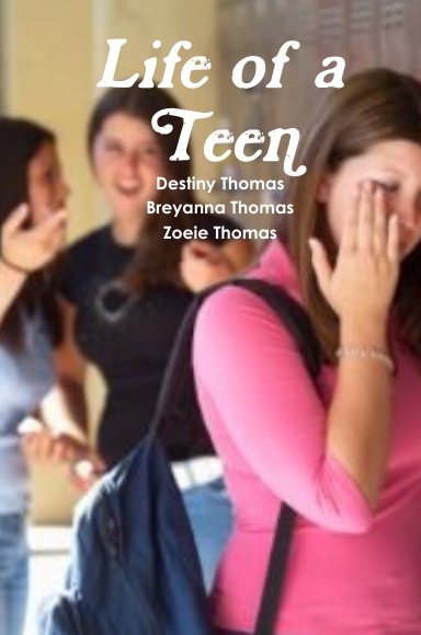 Life of a Teen
