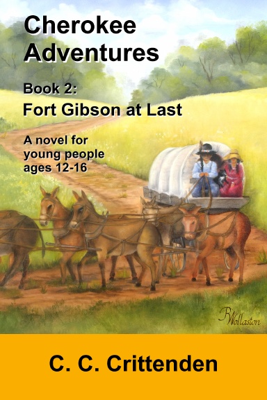 Cherokee Adventures—Book 2: Fort Gibson at Last