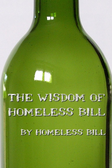 The Wisdom of Homeless Bill