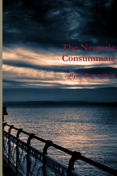 The Neoteric Consummate