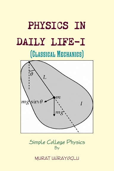 PHYSICS IN DAILY LIFE-I  (Classical Mechanics)