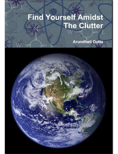 Find Yourself Amidst The Clutter