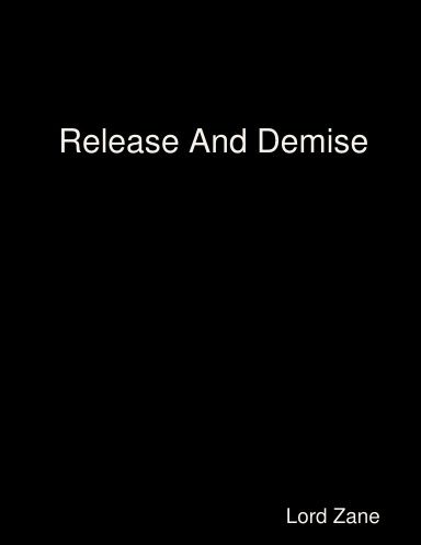 Release And Demise