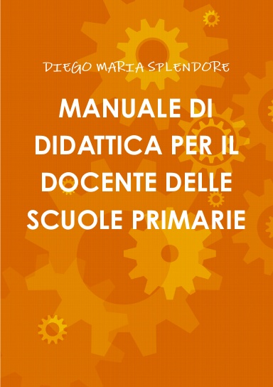 MANUALE DI DIDATTICA PER IL DOCENTE DELLE SCUOLE PRIMARIE VOL.3