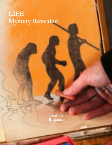 LIFE...Mystery Revealed