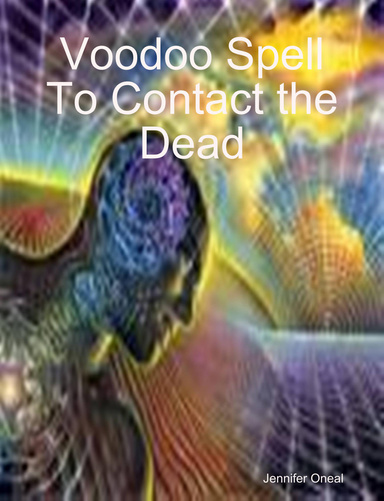 Voodoo Spell To Contact the Dead