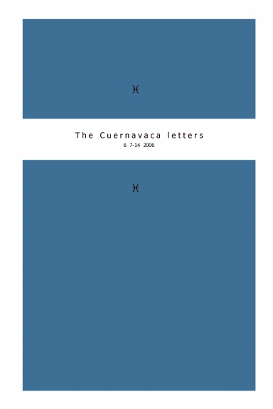The Cuernavaca Letters