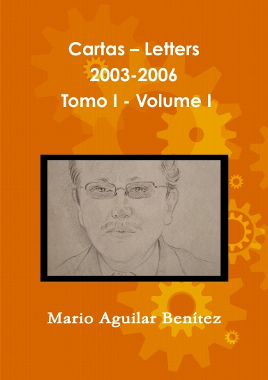 Cartas – Letters 2003-2006 - Tomo I - Volume I