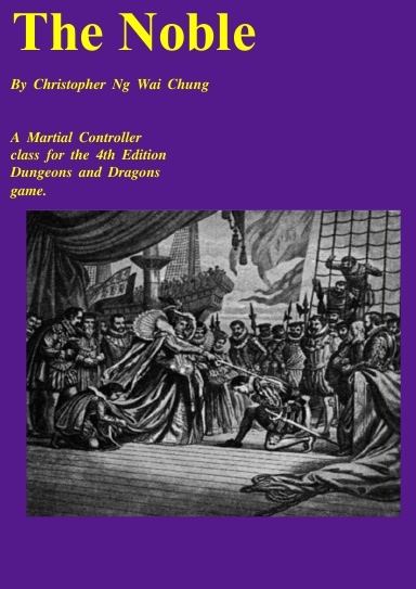 The Noble : A Martial Controller Class