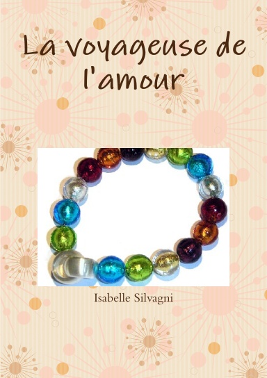 LA voyageuse de l'amour