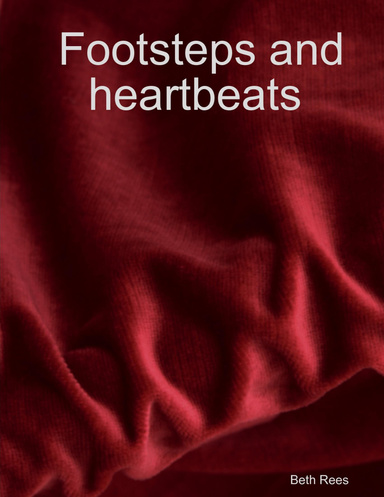 Footsteps and heartbeats