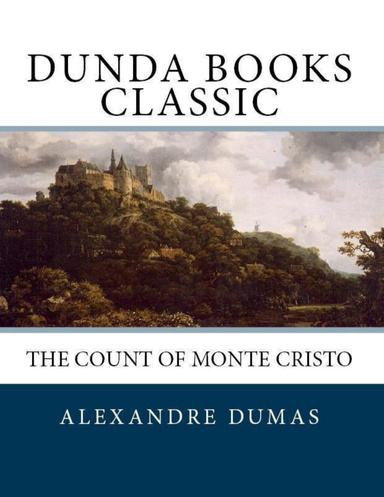 The Count of Monte Cristo: Dunda Books Classic