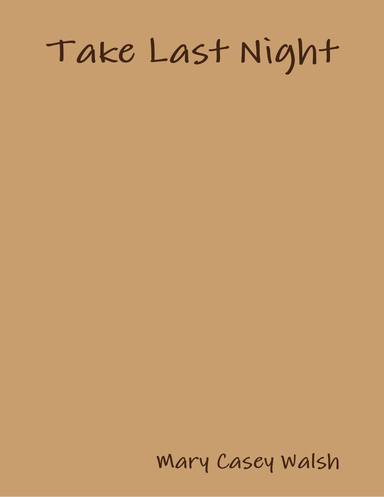 Take Last Night