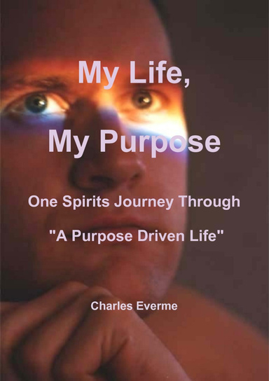 My Life, My Purpose