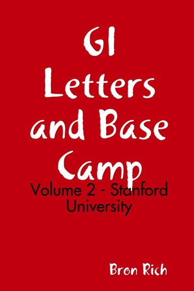 GI Letters and Base Camp: Volume 2 - Stanford University