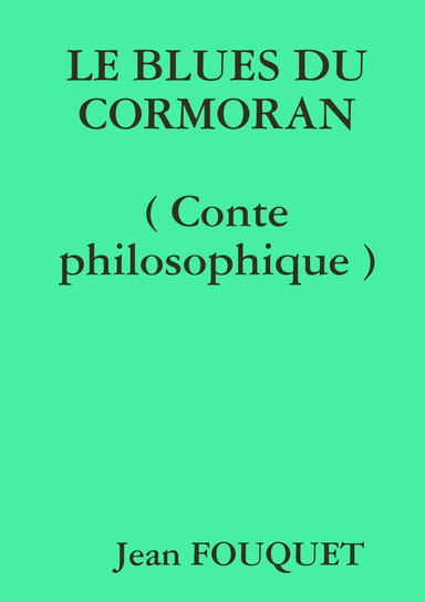 LE BLUES DU CORMORAN