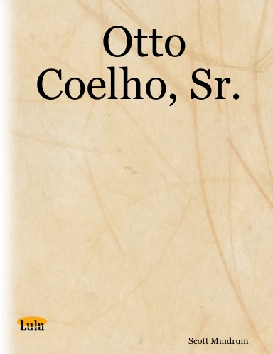 Otto Coelho, Sr.
