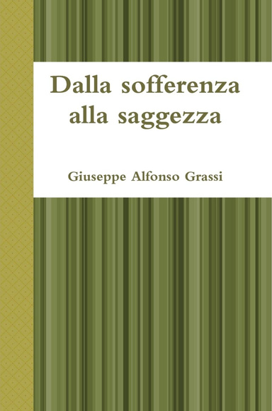 Dalla sofferenza alla saggezza