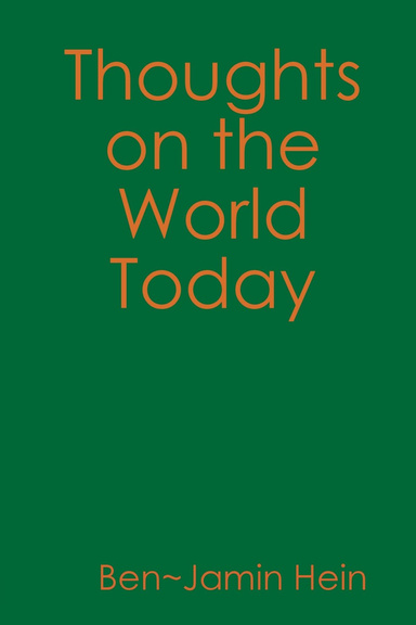 Thoughts on the World