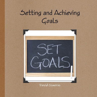 Setting and Achieving Goals