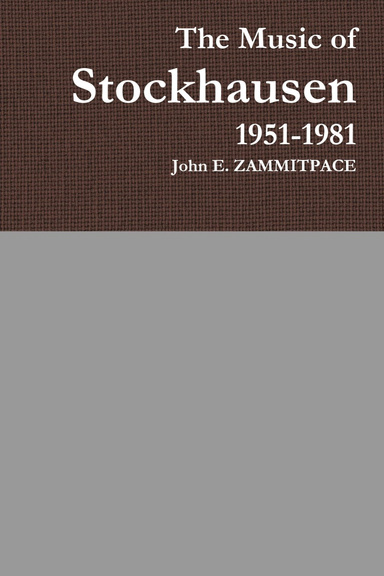 The Music of Stockhausen 1951-1981