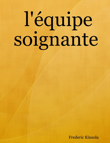 l'équipe soignante
