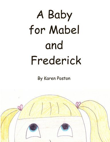 A Baby For Mabel and Frederick
