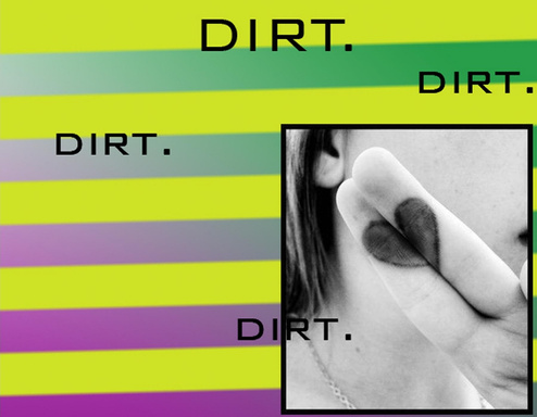 DIRT.