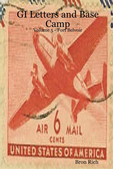 GI Letters and Base Camp: Volume 5 - Fort Belvoir