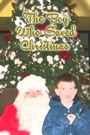 The Boy Who Saved Christmas