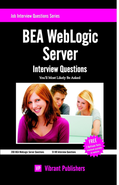 BEA WebLogic Server Interview Questions You'll Most Likely Be Asked