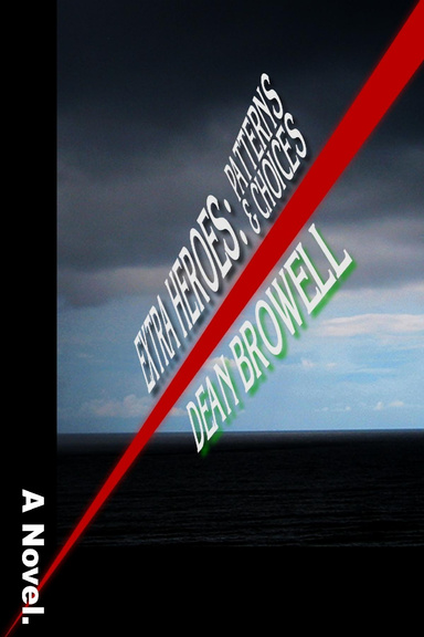 Extra Heroes: Patterns and Choices