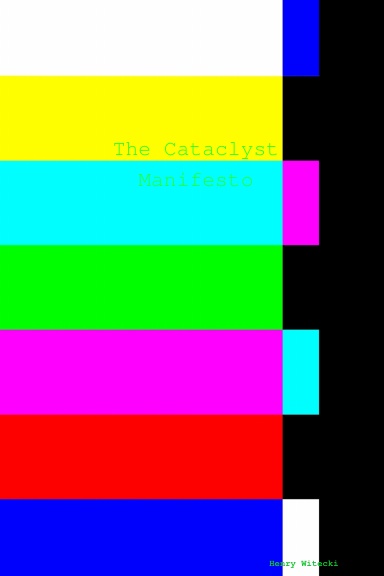 Cataclyst Manifesto V 2.0