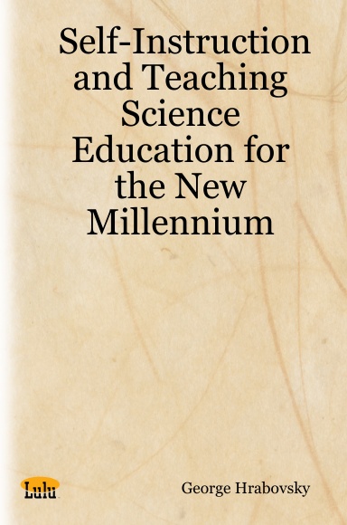 Self-Instruction and Teaching: Science Education for the New Millennium