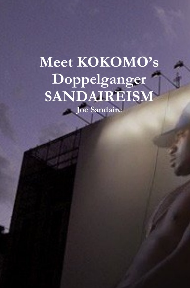 Meet KOKOMO’s Doppelganger SANDAIREISM