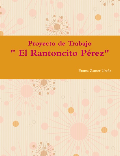 Proyecto " El Rantoncito Pérez"