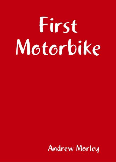 First Motorbike