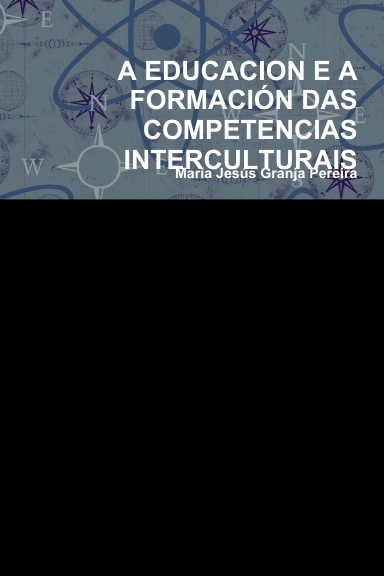 A EDUCACION E A FORMACIÓN DAS COMPETENCIAS INTERCULTURAIS