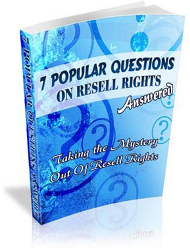 7 Popular Questions On Resale Rights Answered