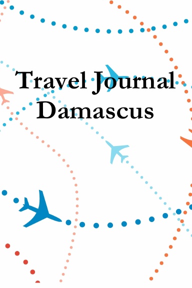 Travel Journal Damascus