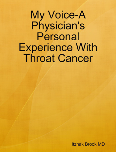 My Voice-A physician's personal experience with throat cancer