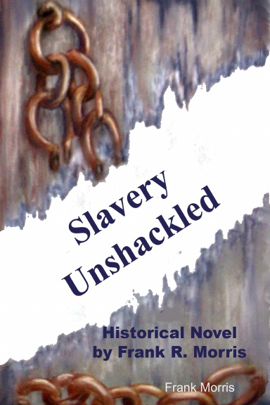 Slavery Unshackled