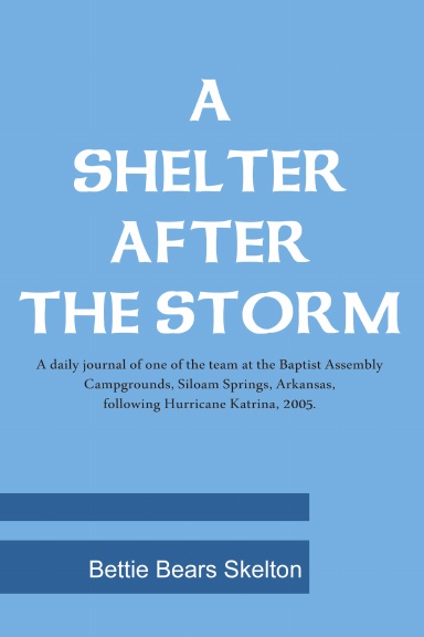 A Shelter After the Storm