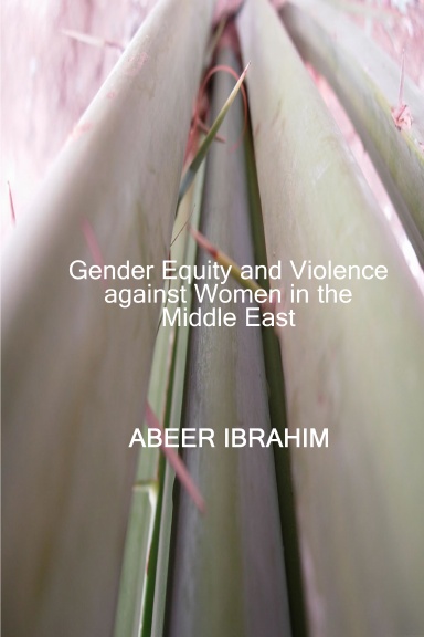 Gender Equity and Violence against Women in the Middle East