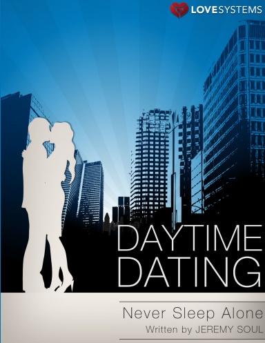 Daytime Dating - Never Sleep Alone