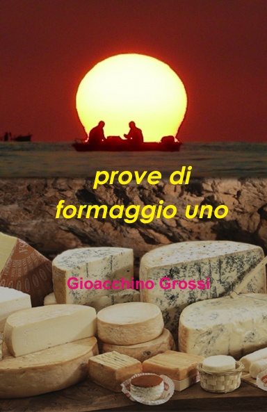 prove di formaggio uno